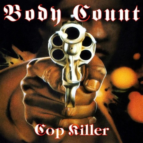 Stream Body Count "Cop Killer" [Original Version] by Metalrocks | Listen  online for free on SoundCloud