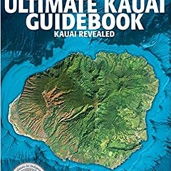 (Download❤️eBook)✔️ The Ultimate Kauai Guidebook: Kauai Revealed (Ultimate Guidebook) Full Audiobook