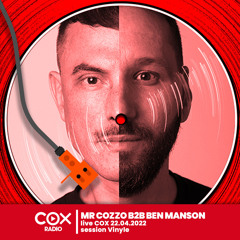 Ben Manson b2b Mr Cozzo - Live @ Cox Avril Vinyle 22.04.2022