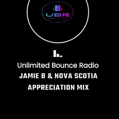 Jamie B & Nova Scotia Appreciation mix by Yeah Man for UBR 🤜🏻🔥🔥🤛🏻