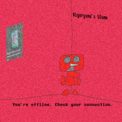 Algorysma's 5Same: You're offline. Check your connection.