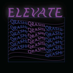 ELEVATE - Qrashi