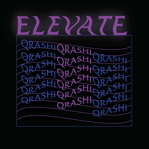 ELEVATE - Qrashi