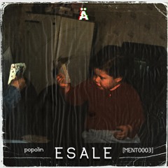 popolin - esale (crowd Mix) [MENT0003]