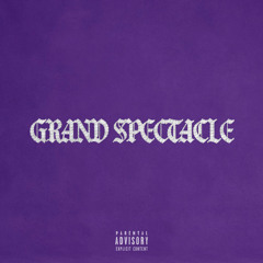 Grand Spectacle