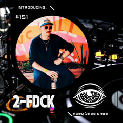 Introducing Guest Mix #151... 2-FDCK