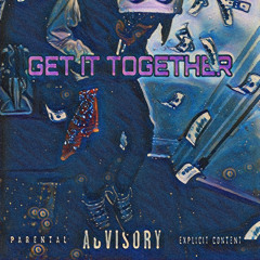 SKOTTI B - GET IT TOGETHER