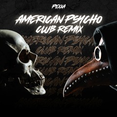 Pistas similares: American Psycho Club Remix