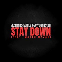 Stay Down (feat. Major Myjah)