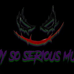Why So Serious Music - The Beginning
