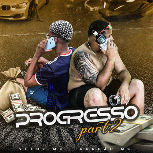 Progresso part2- Gordao mc feat Veloz (oficial áudio )