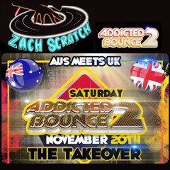 Addicted 2 Bounce- Live Takeover With Zach Scratch
