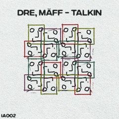 DRE, MÄFF - TALKIN (Original Mix)