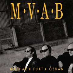 MFÖ - M.V.A.B. (Erdinc Erdogdu Mix) 'Free Download'