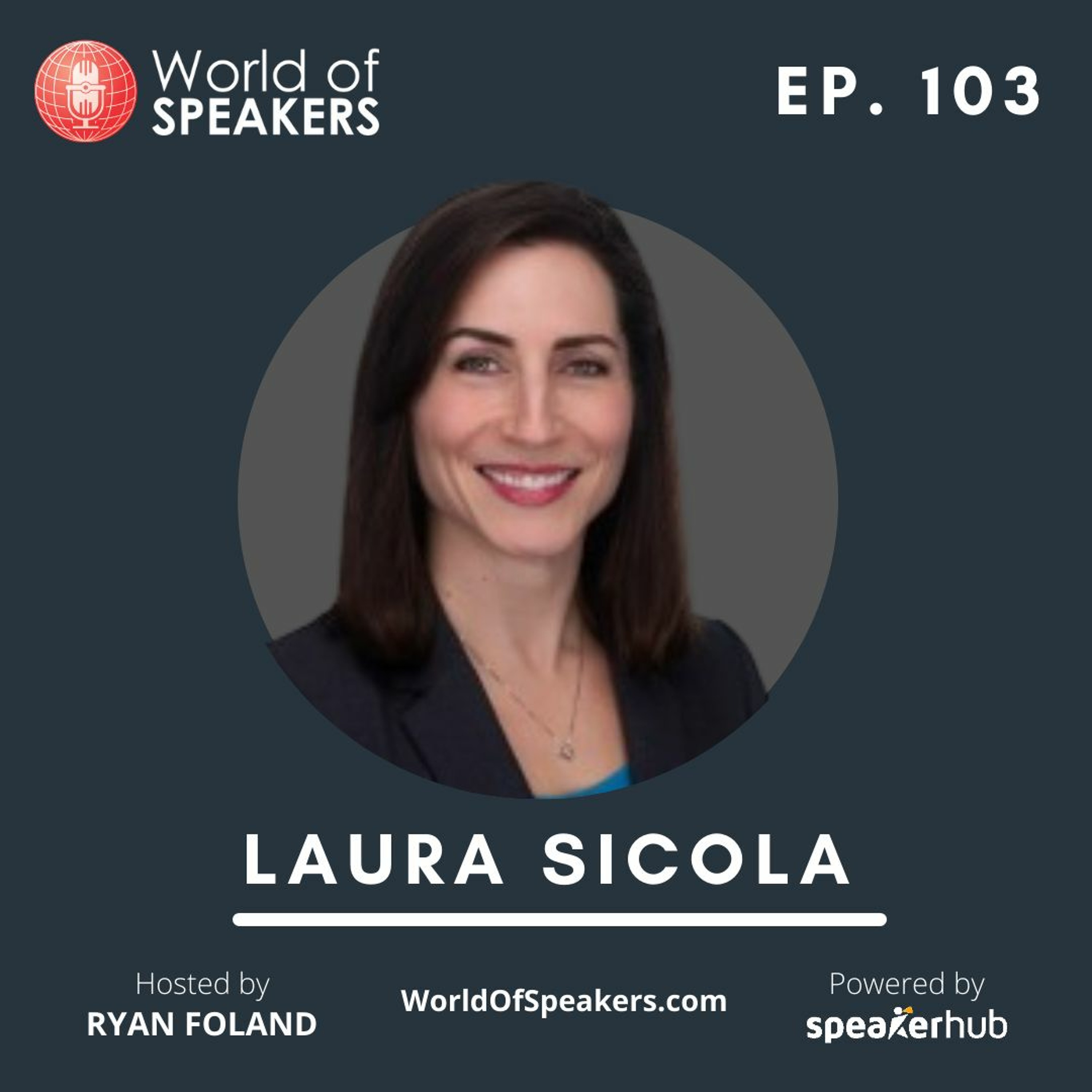 E.103: Laura Sicola | Mastering the 3 CS episode artwork