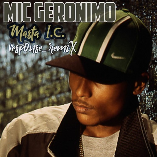 Mic Geronimo - Masta I.C. remiX