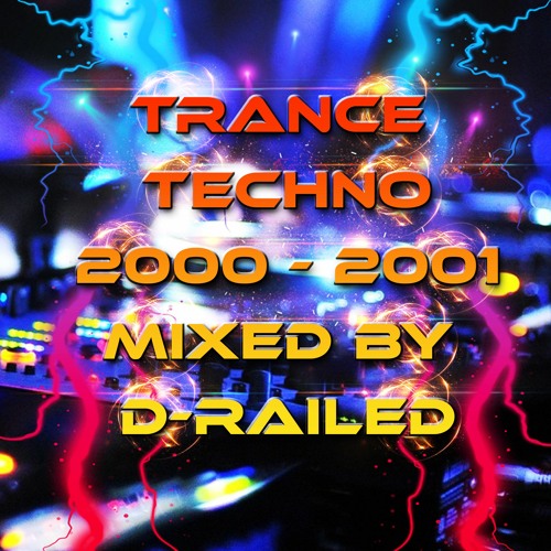 Stream Trance / Techno Mix (2000-2001) - Mixed By D-Railed **FREE WAV  DOWNLOAD** by Fatal Energy Records | Listen online for free on SoundCloud