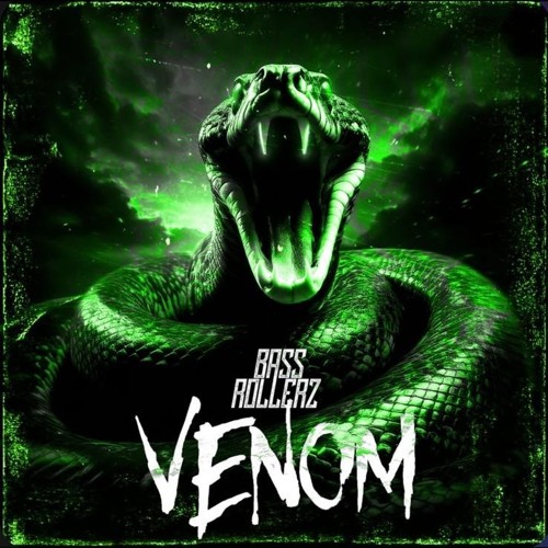 Unresolved x Deluzion - VENOM (BASSROLLERZ Edit)