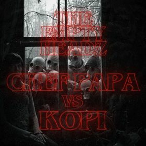 EmptyHeadz Vol. 76 Papa Vs. Kopi (WINNER: PAPA)