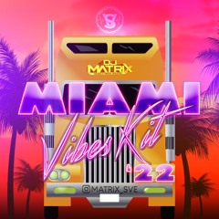 MIAMI VIBES KIT (MIAMI CARNIVAL MIX 2022)