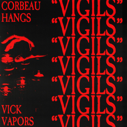 Vigils (feat. Vick Vapors)