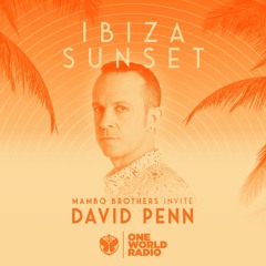 Ibiza Sunset Mix - Mambo Brothers invite David Penn