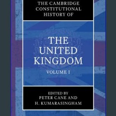 [Ebook]$$ 📖 The Cambridge Constitutional History of the United Kingdom: Volume 1, Exploring the Co
