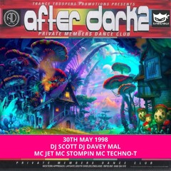 After Dark 2 30-05-1998 Dj Scott Dj Stu Dj Davey Mal Mc Jet Mc Stompin Mc Techno-T