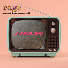 Rage Weekend House Sessions Vol. 1