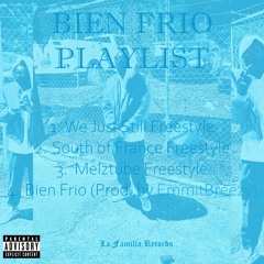 Bien Frio (Prod. by Emmit Breezy)