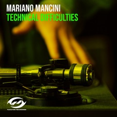 Mariano Mancini - Technical Difficulties (Extended Mix) [Radiation Recordings]