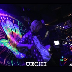 UECHI- Psychedelic Trance Mix | 1hset （148~150）