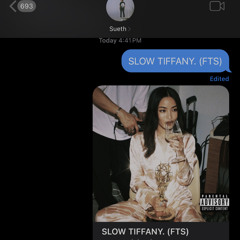 SLOW TIFFANY. (FTS)