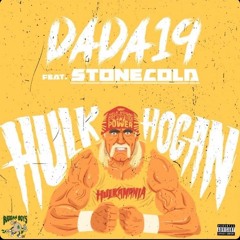 DADA19 ft. STONECOLD-  HULK HOGAN