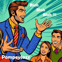 Blah, Blah, Blah !!!