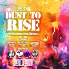 DUST TO RISE (PROMO MIX) **SEPT 2ND**