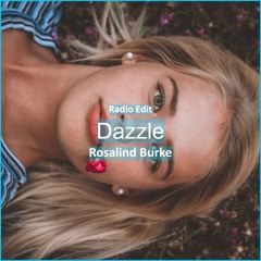 Rosalind Burke - Dazzle [ Deep House Music]