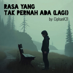 Rasa Yang Tak Pernah Ada (lagi)
