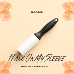 Hang On My Sleeve (Prod. By Yung Nab)