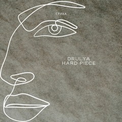 drulya -hard piece