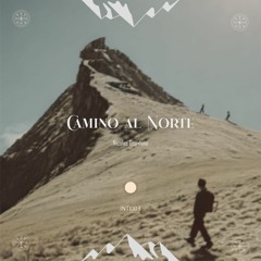 Nicolas Giordano - Camino Al Norte (Original Mix)[INTI003]