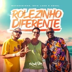 Matheuzinho, Eric Land e Kekel - Rolezinho Diferente