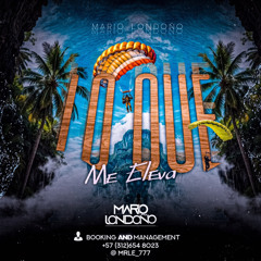LO QUE ME ELEVA (Mixed by MARIO LONDOÑO)