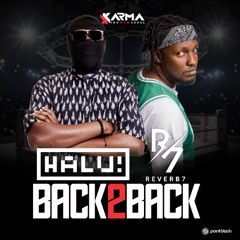 HALU! Vs Reverb7 Back To Back Mix (Live At Karma).mp4