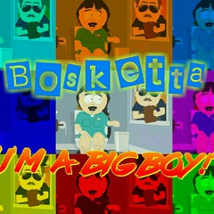 Bosketta - "I'm a Big Boy!" - Breakbeat