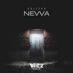 Nevva - Grizzer (FREE DOWNLOAD)