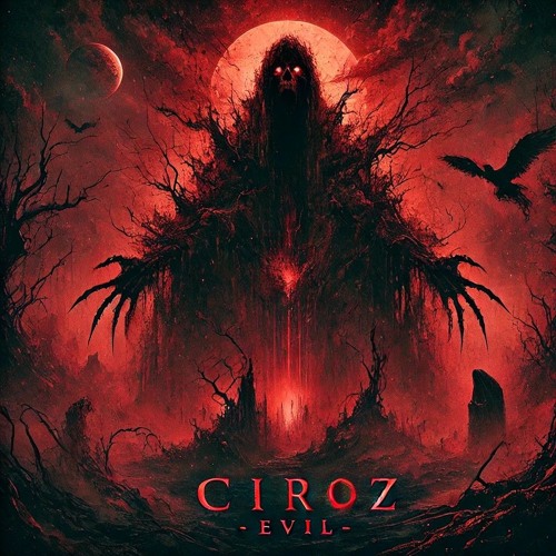 CIROZ - EVIL