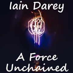 Iain Darey - A Force Unchained