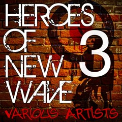 DJ NOBODY presents NEW WAVE HEROES part 3