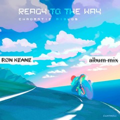 Ready to the Way (Album Mix)